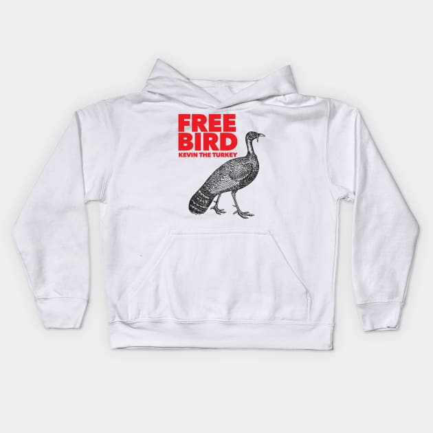 Free Bird - Kevin the Turkey Shirt Kids Hoodie by Nonstop Shirts
